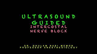 Intercostal Nerve Block  Ultrasound Technique  Dr Ghulam Nabi [upl. by Inaflahk]