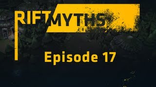 Rift Myths  Episode 17 [upl. by Joete384]