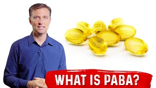 What is PABA Explained by Dr Berg [upl. by Bonaparte]