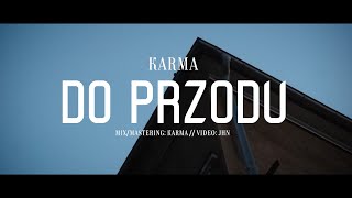 KARMA  DO PRZODU Official Video [upl. by Ora]