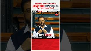 WatchImtiaz Jaleel’s Fiery Speech in Parliament viral short ytviral trending shorts ytshorts [upl. by Odracer]