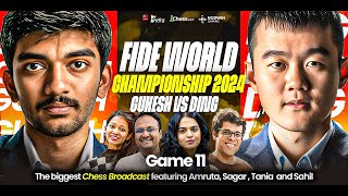 Gukesh vs Ding  Game 11  FIDE World Championship 2024  Ft Sagar Tania Amruta and Sahil [upl. by Ralston716]