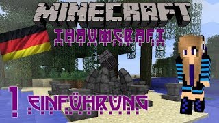 Minecraft  Thaumcraft 4 Tutorial Teil 1  Einstieg in Thaumcraft German [upl. by Haase749]