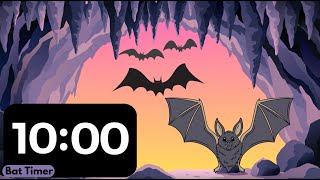 10 Minute Timer  Bats [upl. by Niraj]