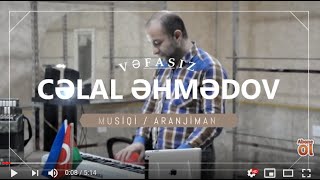 Celal Ehmedov  Vefasiz  Azeri Music OFFICIAL [upl. by Allie321]