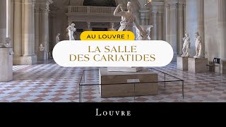 Au Louvre  La Salle des Cariatides [upl. by Elijah]