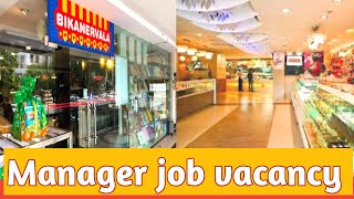 Bikanervala job vacancy  QSR Job  Manager position  Good salary  Incentive [upl. by Stanford]