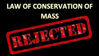 law of conservation of mass rejected  Science orzo [upl. by Norihs]