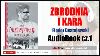 ZBRODNIA I KARA Audiobook MP3 🎧 cz1  F Dostojewski  Lektury Szkolne do Liceum i Technikum [upl. by Cinomod]