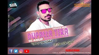 Dupatta Tera Nau Rang Da House Mix  Dj Anup  Cell Care Music Production [upl. by Erialb]