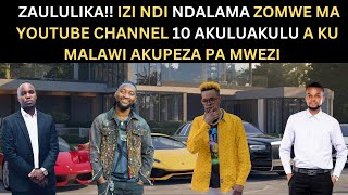 ZAULULIKA IZI NDI NDALAMA ZOMWE MA YOUTUBE CHANNEL AKULUAKULU 10 A KU MALAWI AKUPEZA PA MWEZI [upl. by Aiciled]