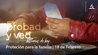 Protección para la familia  Probad y Ved 2023 18Feb [upl. by Stoops700]