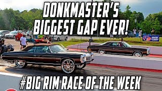 Gap AND a Head Start Donkmasters Biggest Gap EVER  BigRimRaceoftheWeek [upl. by Aiblis]