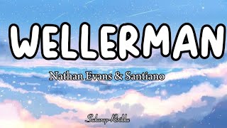 WELLERMAN  Nathan Evans amp Santiano  Sea Shanty Lyrics [upl. by Crosse]