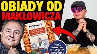 GOTOWE OBIADY OD MAKŁOWICZA ZA 10 ZŁ  LEPSZE NIŻ KONKURENCJA [upl. by Lothar]