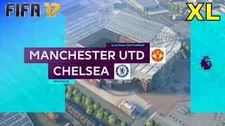 FIFA 17  Manchester United vs Chelsea  Old Trafford XL Match [upl. by Geraint698]