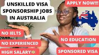 UNSKILLED VISA SPONSORSHIP JOBS IN AUSTRALIA APPLY NOW FOR FREE WORK VISA  EARN MINIMUM OF 50000 [upl. by Oel498]