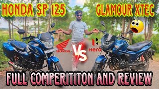 Honda sp 125 Comperititon Hero Glamour Xtec And Full Review [upl. by Idnahk]