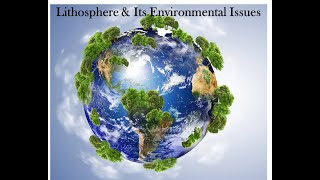 Lithosphere amp Its Environmental Issues [upl. by Aillicec]