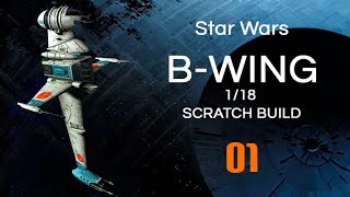 STAR WARS B WING FIGHTER Scratch Build [upl. by Onez73]