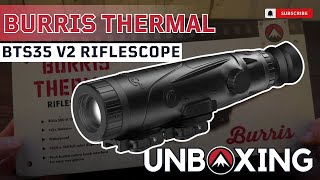 Unboxing the NEW V2 Burris Thermal Scope Gateway to Advanced Night Hunting [upl. by Vinson336]