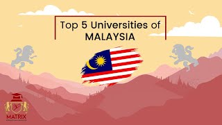 Top 5 Universities in Malaysia for International Students [upl. by Enirbas]