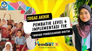 TUGAS PEMABATIK LEVEL 4 quotInovasi Pembelajaran Digital sebagai Wujud Implementasi Kurikulum Merdeka” [upl. by Anilasor648]