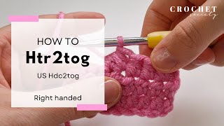 How to do a Half Treble 2 Together UK  Half Double 2 together US  Beginner Crochet [upl. by Reivaj615]