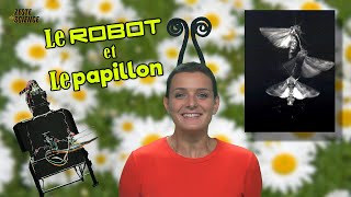 Le robot et le papillon   ZdS37 [upl. by Argela]