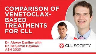 Comparison of VenetoclaxBased Treatments for CLL  Dr Benjamin Heyman ASH 2023 [upl. by Vierno]