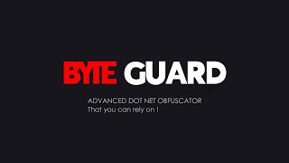 Byte Guard Advanced Dot Net Obfuscator New GUI  Showcase [upl. by Asilet858]