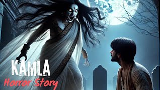 Kamla Animated Horror Story in hindi urdu  Urdu Voice Horror [upl. by Nimra566]