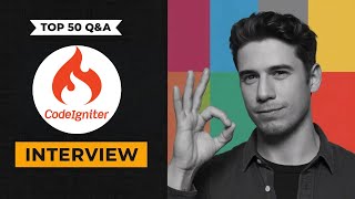 🚀 Master CodeIgniter Interview Complete Question amp Answer Guide 2024 💻 [upl. by Ainegul]