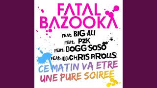 Ce matin va être une pure soirée feat Big Ali PZK Dogg SoSo Chris Prolls [upl. by Ydarb]