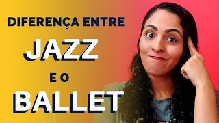 Ballet ou Jazz Qual é o melhor [upl. by Nerine]