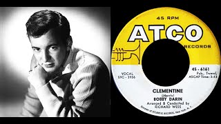 Bobby Darin  Clementine 1960 [upl. by Niatsirt]