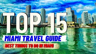 TOP 15 BEST Things To Do in Miami Florida 2024  Travel Guide [upl. by Namzzaj]