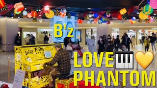 LovePiano で LOVE PHANTOM bz ストリートピアノ [upl. by Artimas]