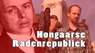 De Hongaarse Radenrepubliek 1919 [upl. by Isdnyl]