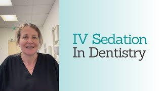 Benefits Of IV Sedation In Dentistry [upl. by Enalda]