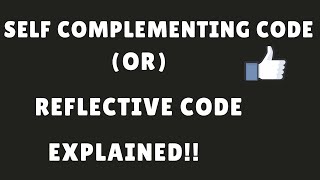 What is Self complementing code How to detect it self complement code or reflective code [upl. by Chemash]