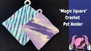 Magic Square Crochet Pot Holder  How to Crochet for Beginners [upl. by Ireg]