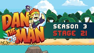 Dan the Man  Season 3  Stage 21 [upl. by Azirb715]