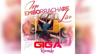 Me Emborrachare  Grupo Extra GIGA remake [upl. by Rebel]