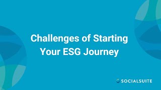 Challenges of Starting Your ESG Journey  Start ESG with Materiality  Socialsuite [upl. by Isayg]