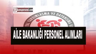 AİLE BAKANLIĞI SYDV PERSONEL ALIMLARI [upl. by Naujuj]