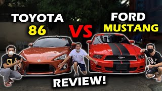 FORD MUSTANG vs TOYOTA 86 REVIEW  Ano Mas Astig Mustang 🐎 o 86 🔰 [upl. by Alimat]