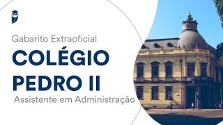 Gabarito Extraoficial Colégio Pedro II  Assistente em Administração [upl. by Doomham]