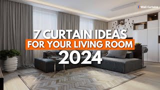 7 Curtains Ideas For Your Living Rooms 2024  Modern Curtain Design Trends For Home Interior 2024 [upl. by Randie]