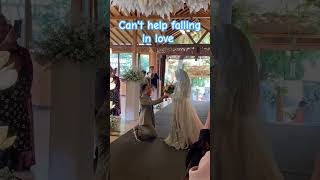 Cant help falling in love wedding bride marriagevideo [upl. by Tamra580]